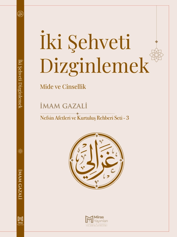 İki Şehveti Dizginlemek